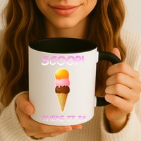 Scoop There It Is Tag Team Funny Ice Cream Pun Sweet Tooth Cute Gift Mug