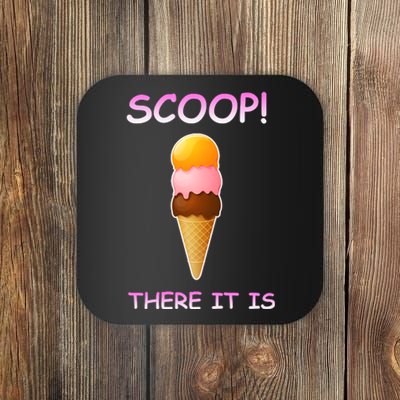 Scoop There It Is Tag Team Funny Ice Cream Pun Sweet Tooth Cute Gift Coaster