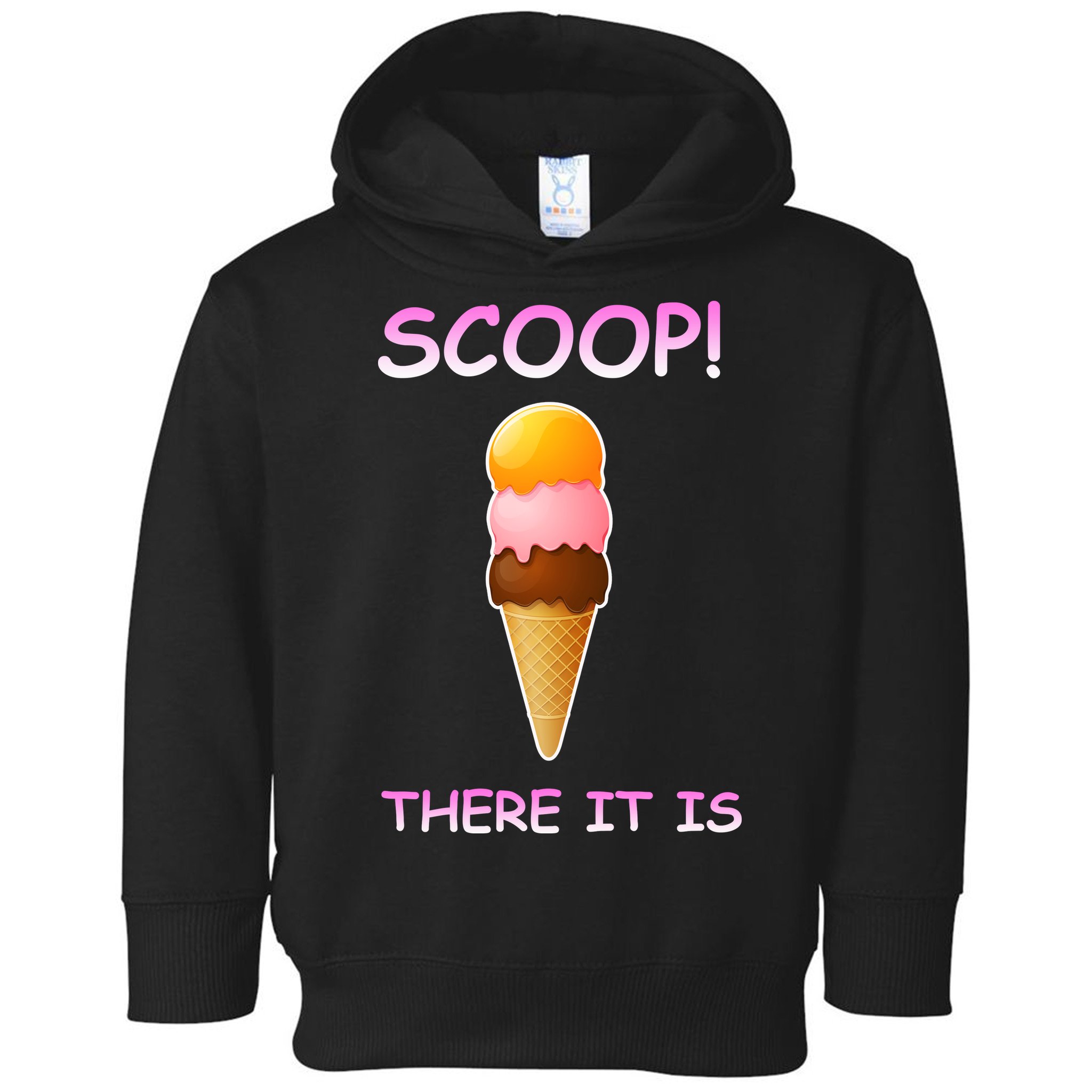 Scoop There It Is Tag Team Funny Ice Cream Pun Sweet Tooth Cute Gift Toddler Hoodie