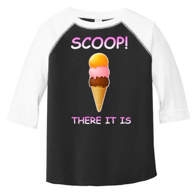 Scoop There It Is Tag Team Funny Ice Cream Pun Sweet Tooth Cute Gift Toddler Fine Jersey T-Shirt