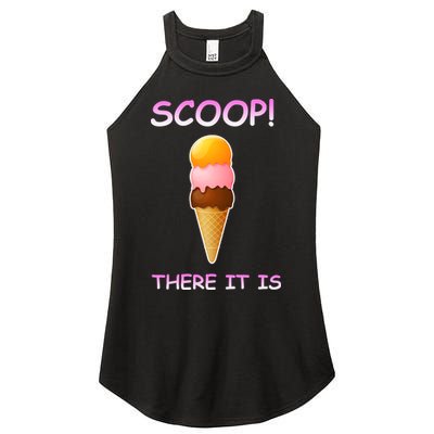 Scoop There It Is Tag Team Funny Ice Cream Pun Sweet Tooth Cute Gift Women's Perfect Tri Rocker Tank