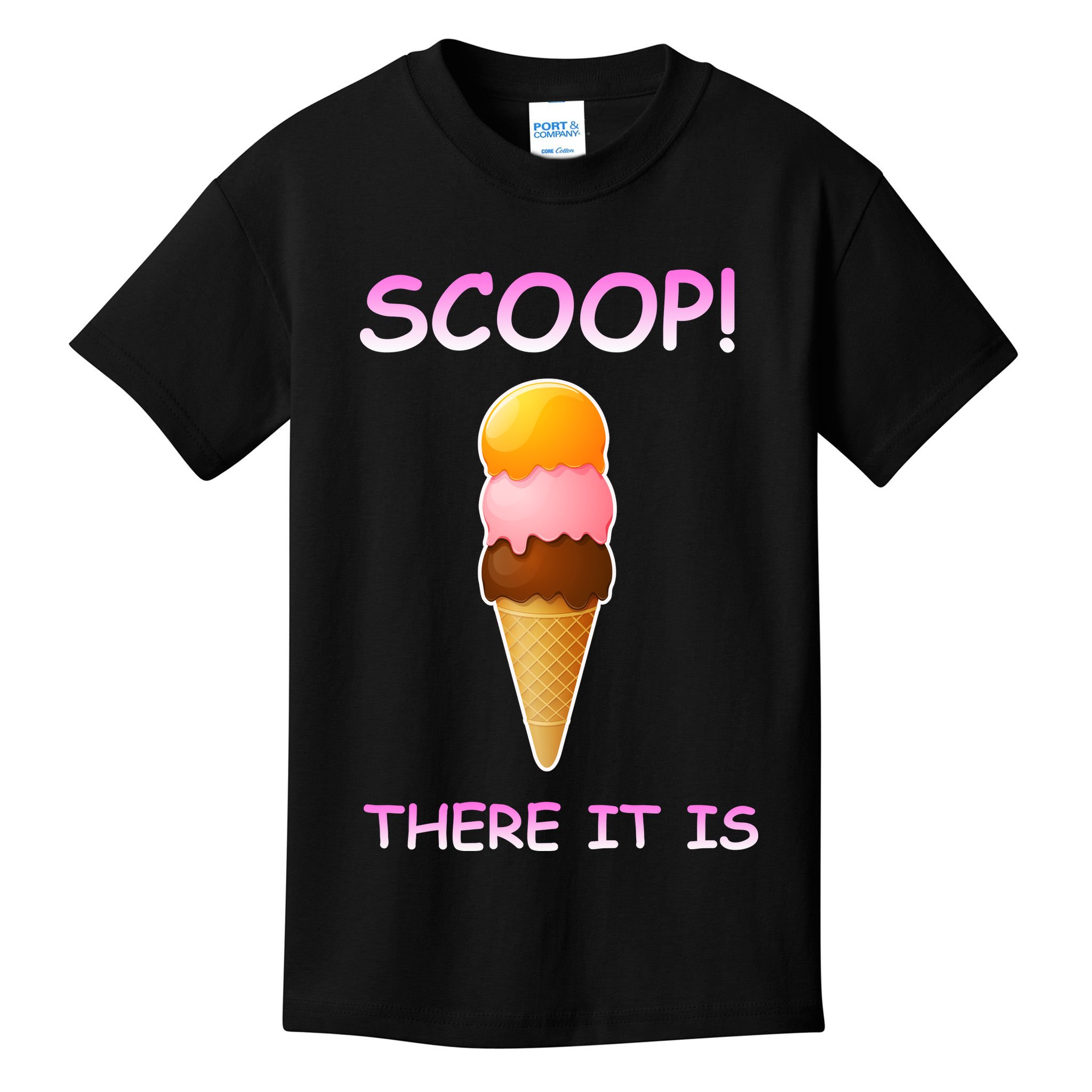 Scoop There It Is Tag Team Funny Ice Cream Pun Sweet Tooth Cute Gift Kids T-Shirt