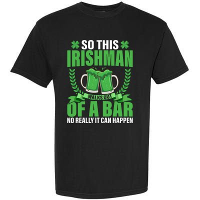 So This Irishman Walks Out Of A Bar Garment-Dyed Heavyweight T-Shirt