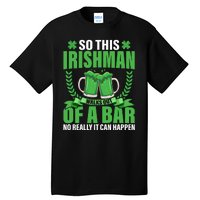 So This Irishman Walks Out Of A Bar Tall T-Shirt