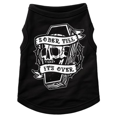 Sober Till ItS Over Aa Na Gift Recovery 12 Steps Sobriety Doggie Tank