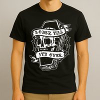 Sober Till ItS Over Aa Na Gift Recovery 12 Steps Sobriety T-Shirt