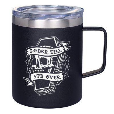 Sober Till ItS Over Aa Na Gift Recovery 12 Steps Sobriety 12oz Stainless Steel Coffee Mug