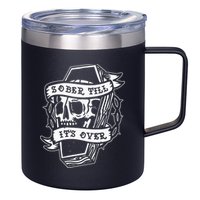 Sober Till ItS Over Aa Na Gift Recovery 12 Steps Sobriety 12oz Stainless Steel Coffee Mug