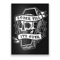 Sober Till ItS Over Aa Na Gift Recovery 12 Steps Sobriety Poster