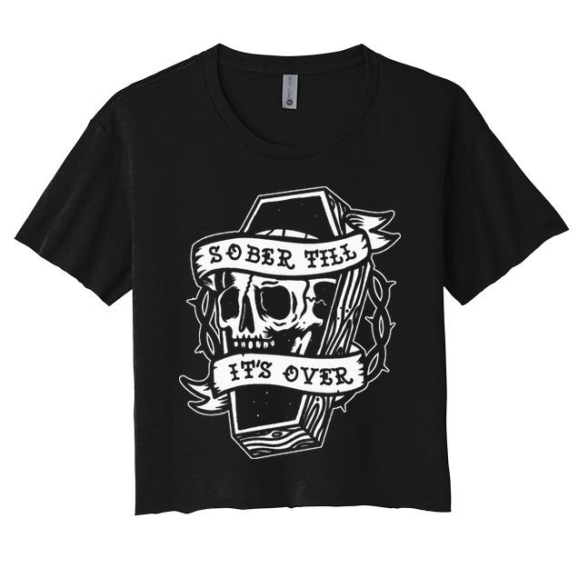 Sober Till ItS Over Aa Na Gift Recovery 12 Steps Sobriety Crop Top