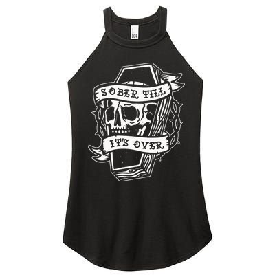 Sober Till ItS Over Aa Na Gift Recovery 12 Steps Sobriety Women's Perfect Tri Rocker Tank