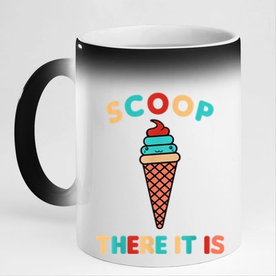 Scoop There It Is Tag Team Funny Ice Cream Pun Sweet Tooth Gift 11oz Black Color Changing Mug