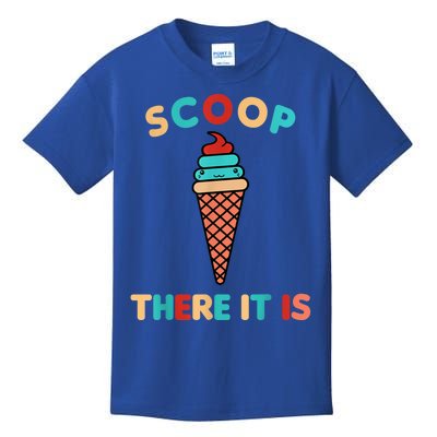 Scoop There It Is Tag Team Funny Ice Cream Pun Sweet Tooth Gift Kids T-Shirt