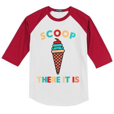 Scoop There It Is Tag Team Funny Ice Cream Pun Sweet Tooth Gift Kids Colorblock Raglan Jersey