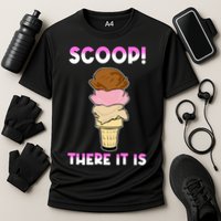 Scoop There It Is Tag Team Funny Ice Cream Pun Sweet Tooth Cute Gift Cooling Performance Crew T-Shirt