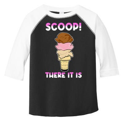 Scoop There It Is Tag Team Funny Ice Cream Pun Sweet Tooth Cute Gift Toddler Fine Jersey T-Shirt