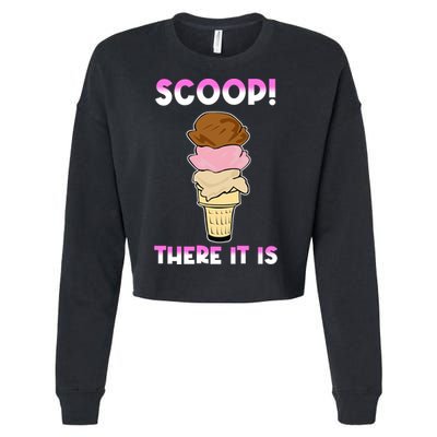 Scoop There It Is Tag Team Funny Ice Cream Pun Sweet Tooth Cute Gift Cropped Pullover Crew