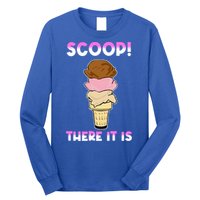 Scoop There It Is Tag Team Funny Ice Cream Pun Sweet Tooth Cute Gift Long Sleeve Shirt