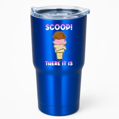 Scoop There It Is Tag Team Funny Ice Cream Pun Sweet Tooth Cute Gift Tumbler