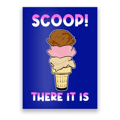 Scoop There It Is Tag Team Funny Ice Cream Pun Sweet Tooth Cute Gift Poster