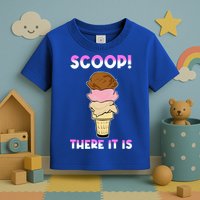 Scoop There It Is Tag Team Funny Ice Cream Pun Sweet Tooth Cute Gift Toddler T-Shirt