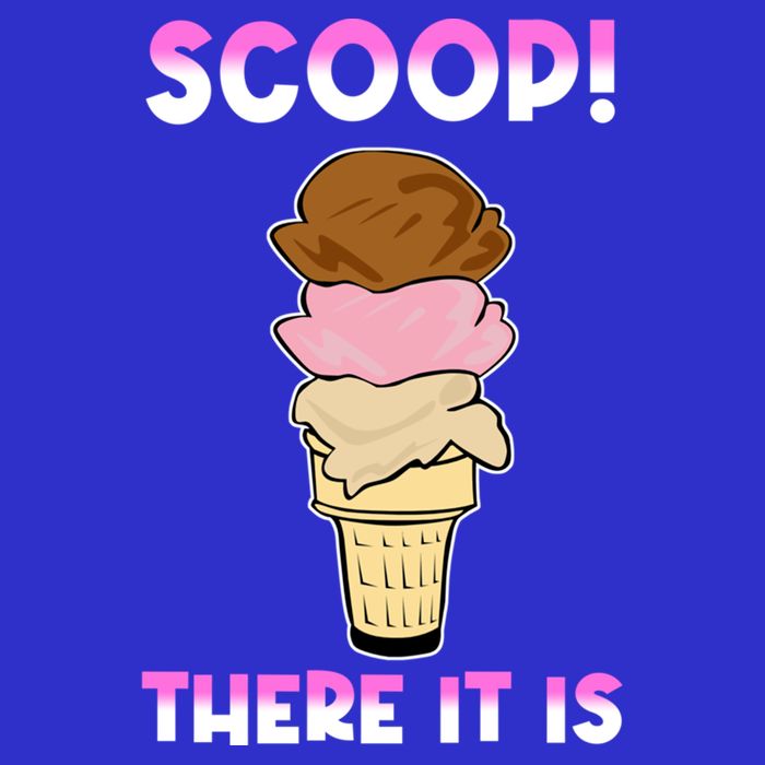 Scoop There It Is Tag Team Funny Ice Cream Pun Sweet Tooth Cute Gift Toddler T-Shirt