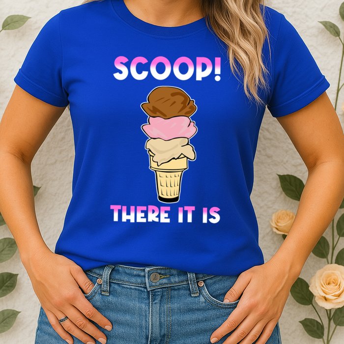 Scoop There It Is Tag Team Funny Ice Cream Pun Sweet Tooth Cute Gift Womens T-Shirt