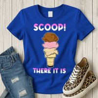 Scoop There It Is Tag Team Funny Ice Cream Pun Sweet Tooth Cute Gift Womens T-Shirt