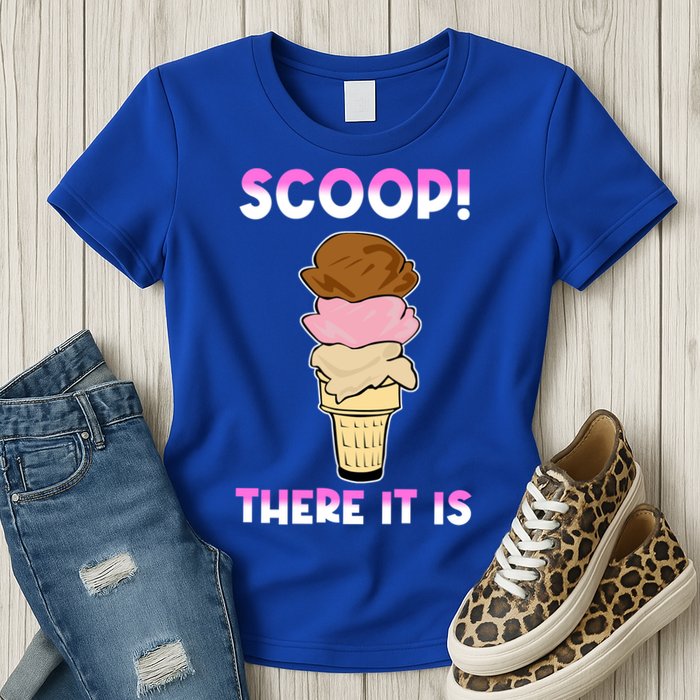Scoop There It Is Tag Team Funny Ice Cream Pun Sweet Tooth Cute Gift Womens T-Shirt