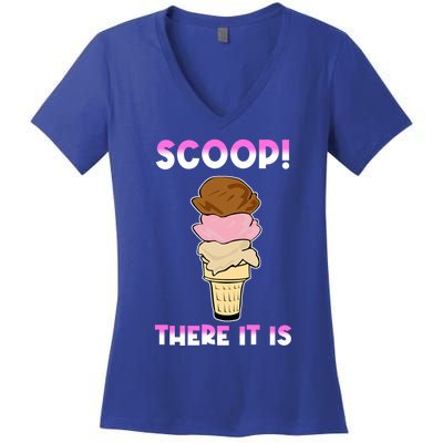 Scoop There It Is Tag Team Funny Ice Cream Pun Sweet Tooth Cute Gift Women's V-Neck T-Shirt