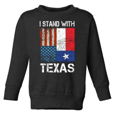 Support Texas I Stand With Texas Texan Flag Close The Border Toddler Sweatshirt