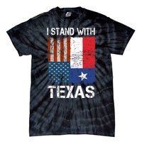 Support Texas I Stand With Texas Texan Flag Close The Border Tie-Dye T-Shirt