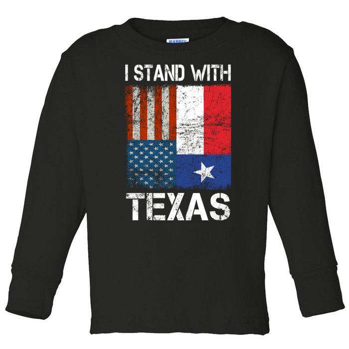 Support Texas I Stand With Texas Texan Flag Close The Border Toddler Long Sleeve Shirt