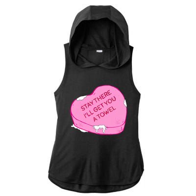 Stay There I'll Get You A Towel Valentines Day Quote Funny Gift Ladies PosiCharge Tri-Blend Wicking Draft Hoodie Tank