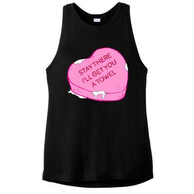 Stay There I'll Get You A Towel Valentines Day Quote Funny Gift Ladies PosiCharge Tri-Blend Wicking Tank