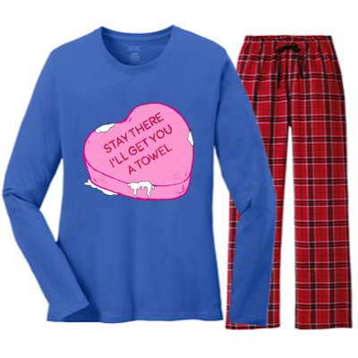 Stay There I'll Get You A Towel Valentines Day Quote Funny Gift Women's Long Sleeve Flannel Pajama Set 