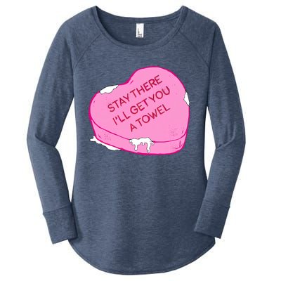 Stay There I'll Get You A Towel Valentines Day Quote Funny Gift Women's Perfect Tri Tunic Long Sleeve Shirt