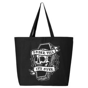 Sober Till It's Over AA NA Recovery Alcoholics Anonymous 25L Jumbo Tote