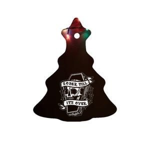 Sober Till It's Over AA NA Recovery Alcoholics Anonymous Ceramic Tree Ornament