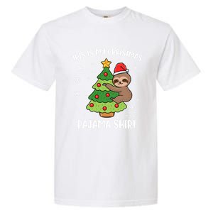 Sloth This Is My Christmas Pajama Gift Garment-Dyed Heavyweight T-Shirt