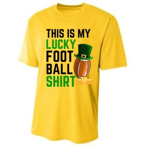 Sarcastic This Is My Lucky Football Sport St Patrick's Day Funny Gift Performance Sprint T-Shirt