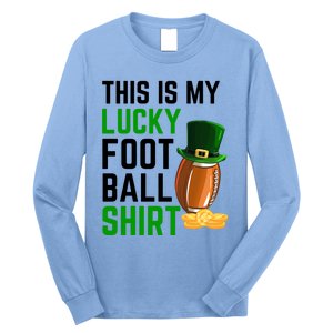 Sarcastic This Is My Lucky Football Sport St Patrick's Day Funny Gift Long Sleeve Shirt