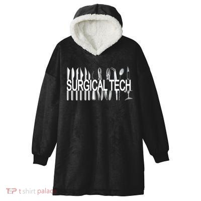 Surgical Tech Instruts Surgical Technologist Scrub Tech Gift Hooded Wearable Blanket
