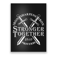 Strongers Together Iron Sharpens Iron Proverbs Poster