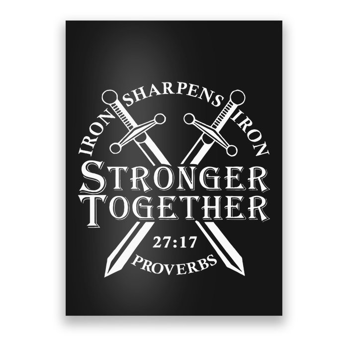 Strongers Together Iron Sharpens Iron Proverbs Poster