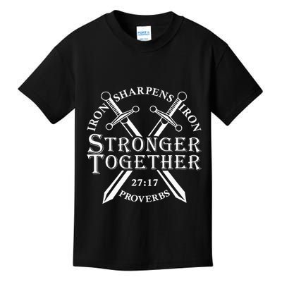 Strongers Together Iron Sharpens Iron Proverbs Kids T-Shirt