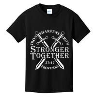 Strongers Together Iron Sharpens Iron Proverbs Kids T-Shirt
