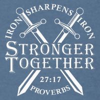 Strongers Together Iron Sharpens Iron Proverbs Garment-Dyed Sweatshirt