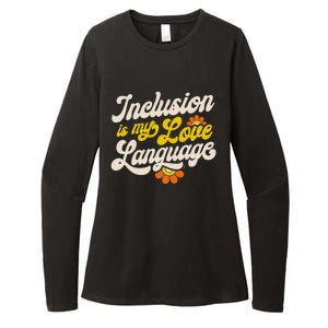 Sped Teacher Inclusion Is My Love Language Special Education Funny Gift Womens CVC Long Sleeve Shirt