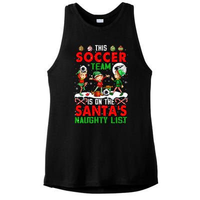 Soccer Team Is On SantaS Xmas Naughty List Player Elf Funny Gift Ladies PosiCharge Tri-Blend Wicking Tank